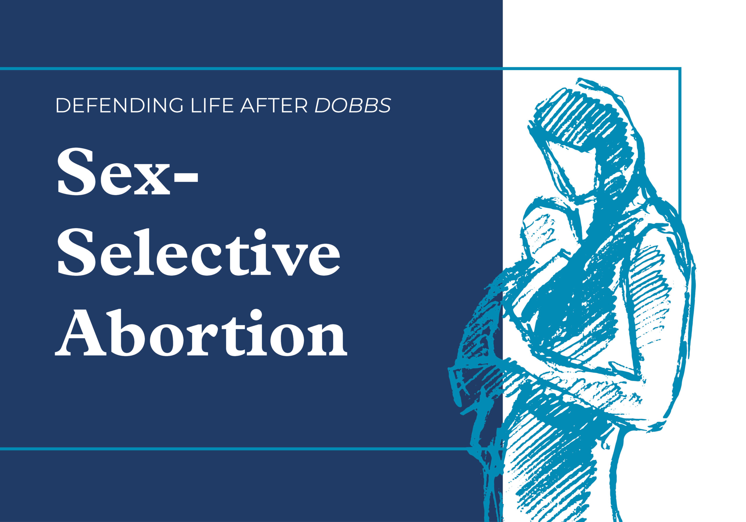 Sex-Selective Abortion - Ethics & Public Policy Center