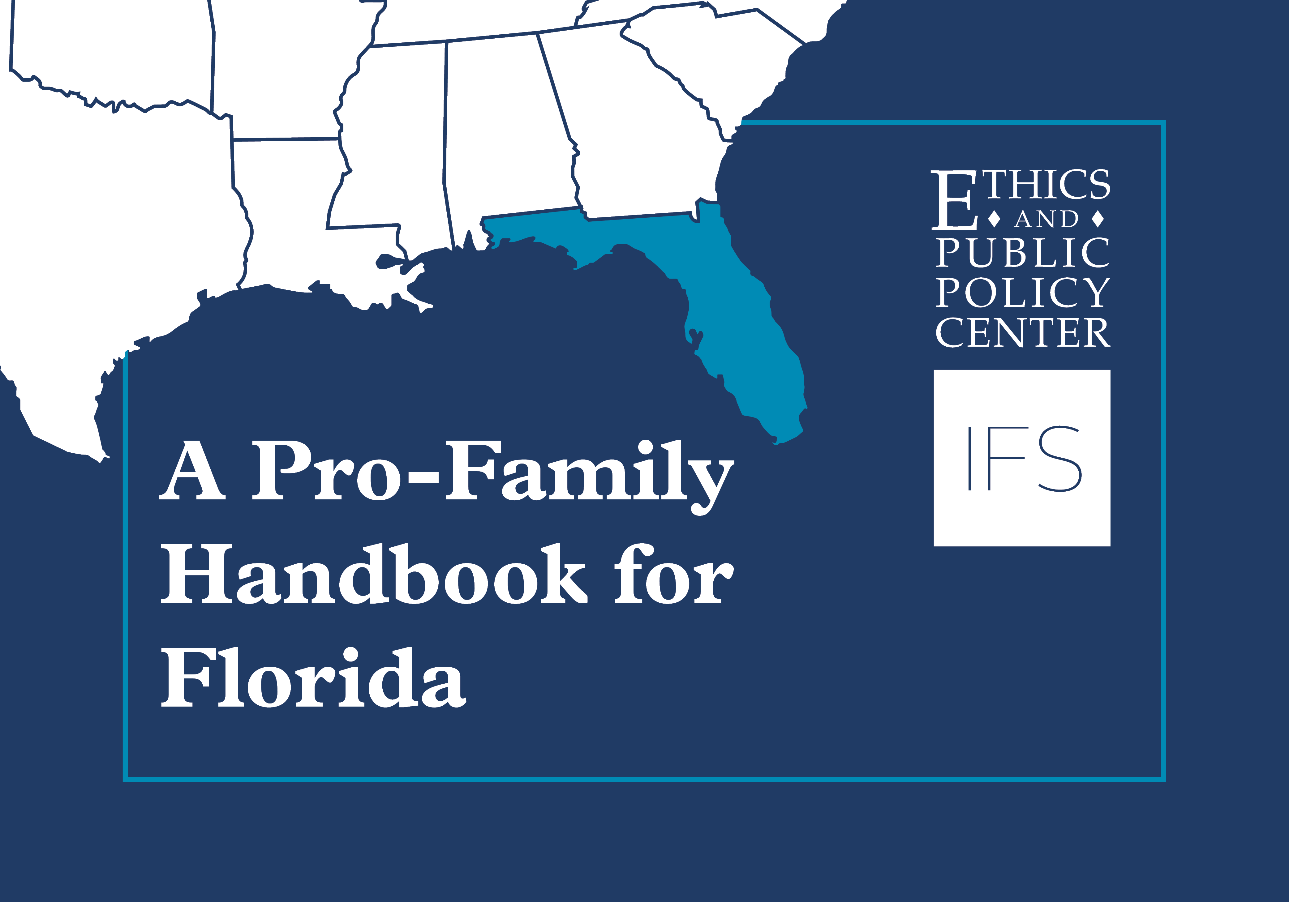 A Pro-Family Handbook for Florida - Ethics & Public Policy Center